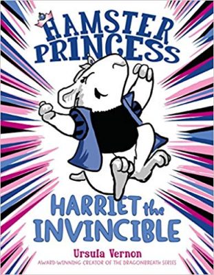 Hamster Princess: Harriet the Invincible