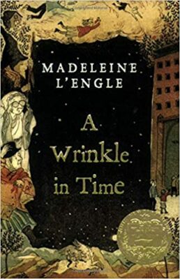 A Wrinkle in Time, by Madeleine D’Engle