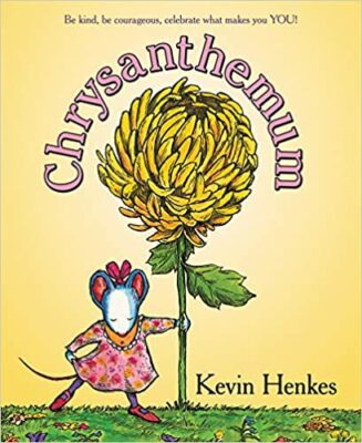Chrysanthemum, by Kevin Henkes