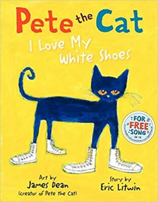 I Love My White Shoes by Eric Litwin