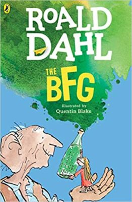 The BFG, by Roald Dahl