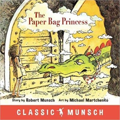 The Paper Bag Princess by Robert Munsch