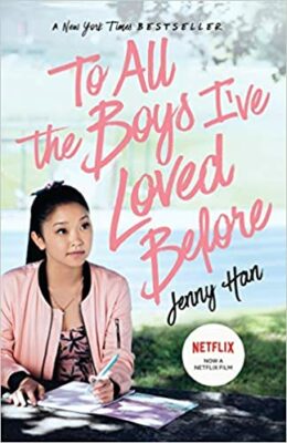 To All the Boys I’ve Loved Before