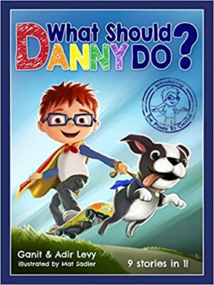 What Should Danny Do? by Ganit & Adir Levy